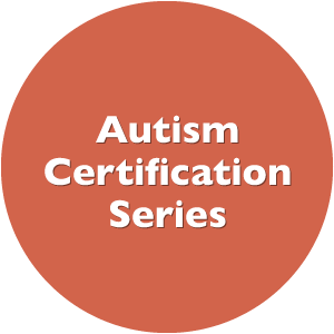 Autism Certification Series